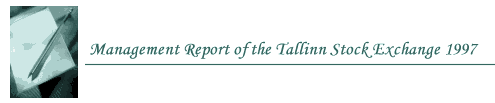 Managament Report of the Tallinn Stock Exchange 1997